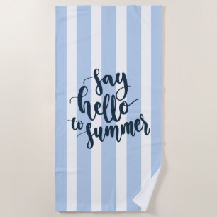 Say Hello To Summer Beach Towel