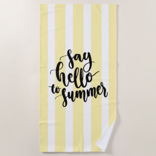 Say Hello To Summer Beach Towel