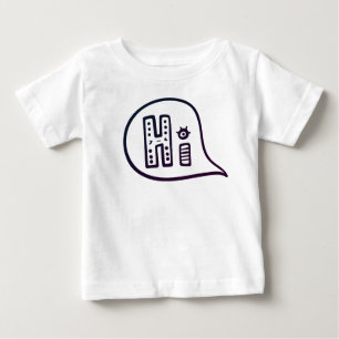 Say Hi to this world Baby T-Shirt
