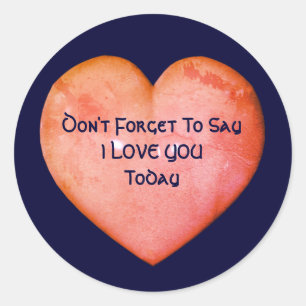 Say I Love You Inspirational Classic Round Sticker