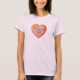 Say I Love You Inspirational T-Shirt