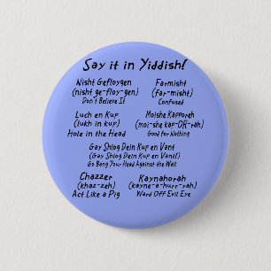 Say it in Yiddish 6 Cm Round Badge