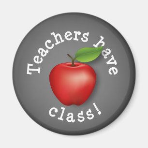 Say it Loud - Teachers have Class! Magnet