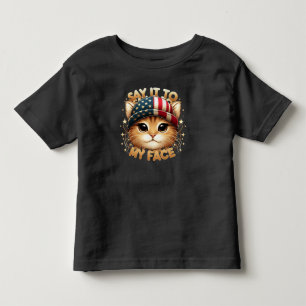 Say It to My Face: Cute Cat for Kamala Harris 2024 Toddler T-Shirt