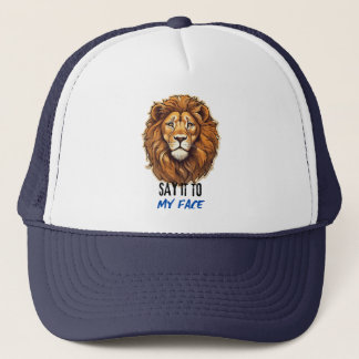 Say It to My Face, Kamala Harris, Lion Face. Trucker Hat