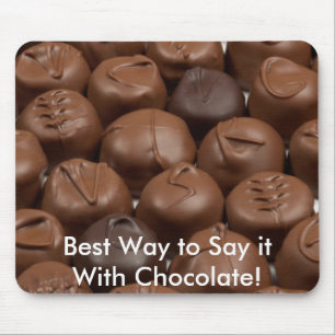 Say it with Chocolate! Mouse Mat