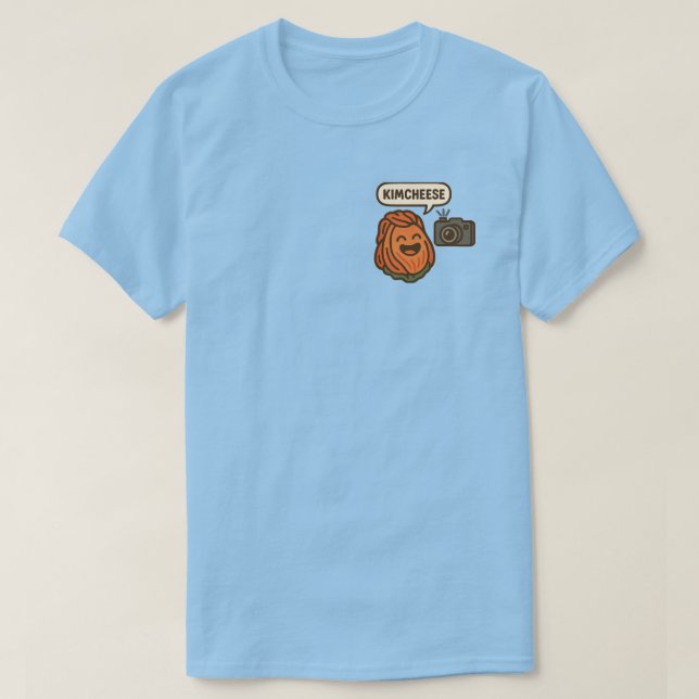 Say kimcheese! T-Shirt (Design Front)