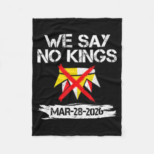 Say kings march 28 2026 kings day funny men women fleece blanket