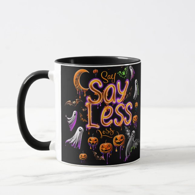 Say less  | ExDesigner | Halloween Mug (Left)