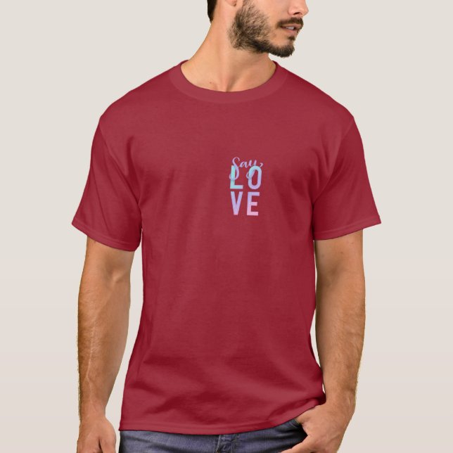 Say Love Custom T-Shirt Trendy Gradient Typography (Front)