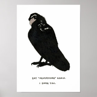 say "nevermore" again. poster