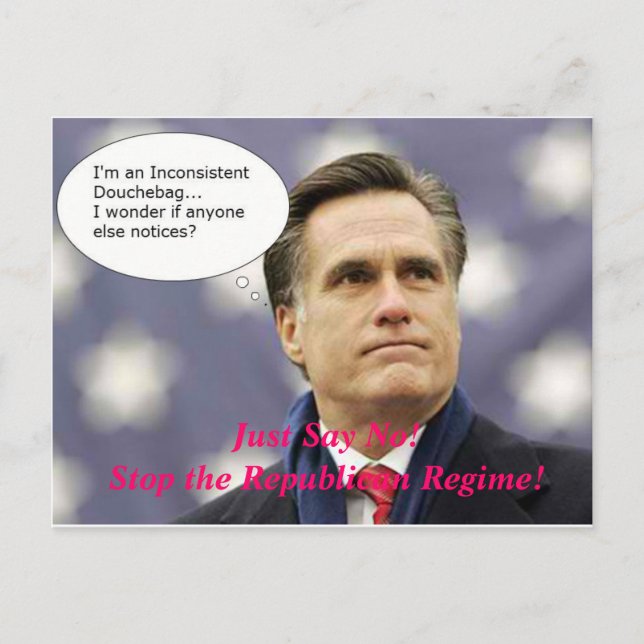 Say No Romney 2012 - And No to the GOP Regime! Postcard (Front)