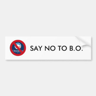 SAY NO TO B.O. BUMPER STICKER