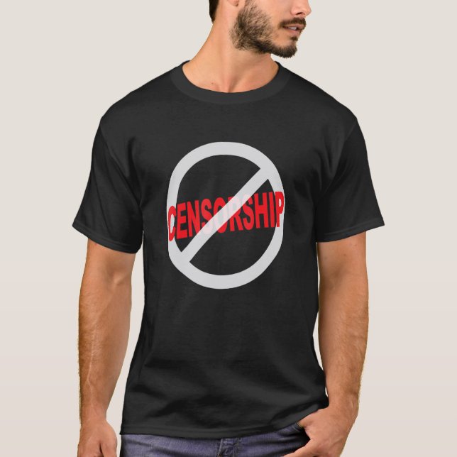 Say No to Censorship T-Shirt (Front)