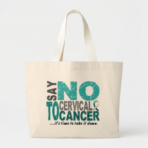 Say NO To Cervical Cancer 1 Large Tote Bag