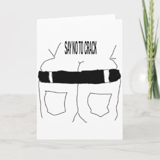 SAY NO TO CRACK GREETING CARDS