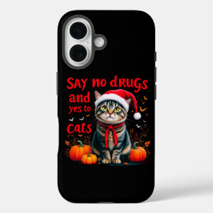 Say No to Drugs and Yes to Cats  iPhone 16 Case