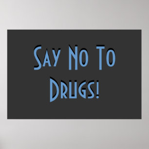 Say No To Drugs Poster