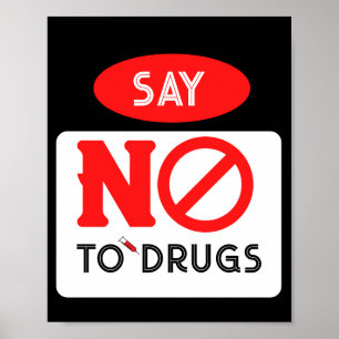 Say no to drugs poster