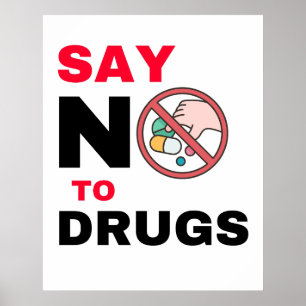 Say No To Drugs Posters