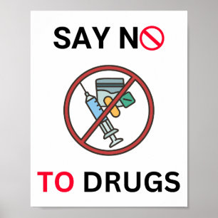 Say No To Drugs Posters