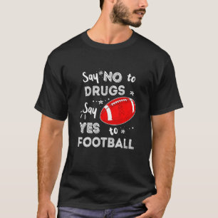 Say No To Drugs Say Yes To Football Red Ribbon Wee T-Shirt