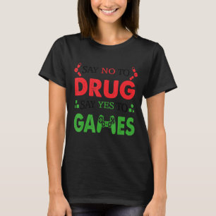 Say No To Drugs Say Yes To Game Red Ribbon Week T-Shirt