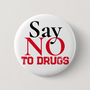Say no to drugs - Simple Sticker 6 Cm Round Badge