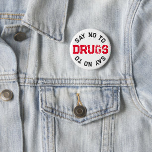 Say no to drugs - Simple Sticker 6 Cm Round Badge