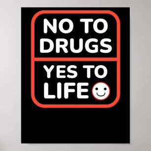 Say No To Drugs Yes To Life  Poster