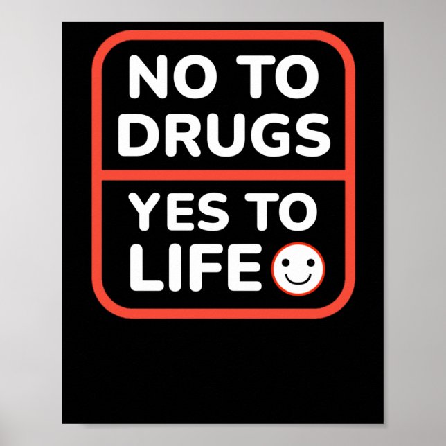 Say No To Drugs Yes To Life  Poster (Front)