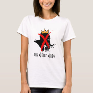 Say No To Elder Gods T-Shirt