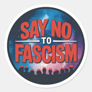 Say NO to Fascism Sticker