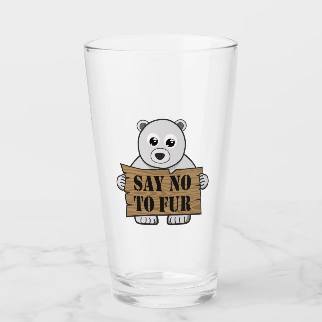 Say no to Fur Glass (Front)