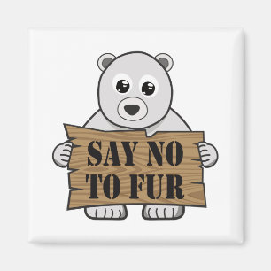 Say no to Fur Magnet