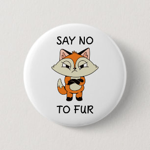 Say no to Fur - Sad Fox 6 Cm Round Badge