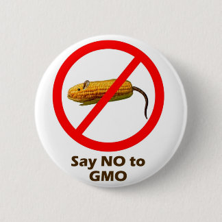 Say NO to GMO 6 Cm Round Badge