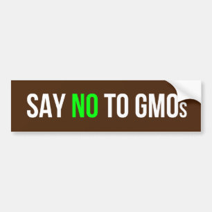 Say No to GMOs bumper sticker