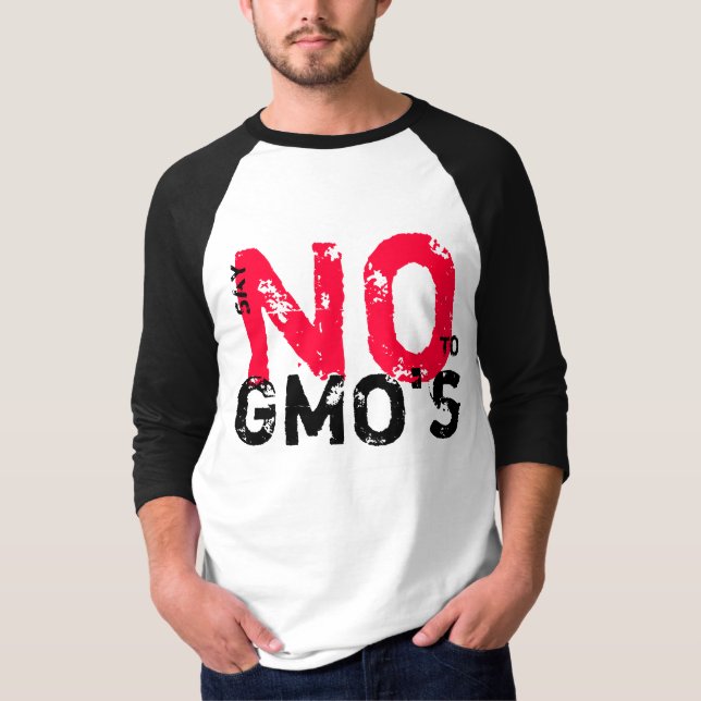 Say NO To GMOs T-shirt (Front)