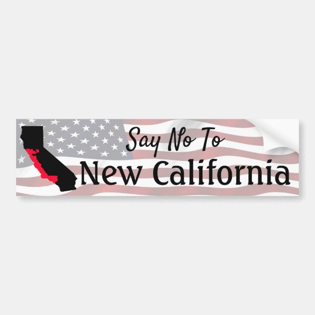 Say No To New California Bumper Sticker (Front)