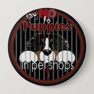 Say NO To Pet Shop Puppies Button