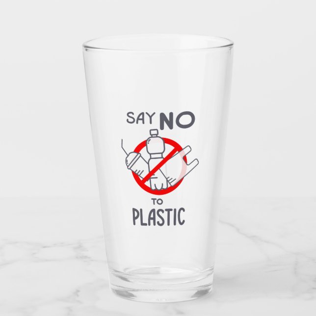 Say No To Plastic Glass (Front)