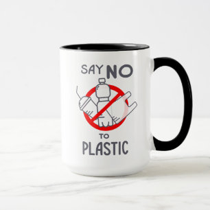 Say No To Plastic Mug