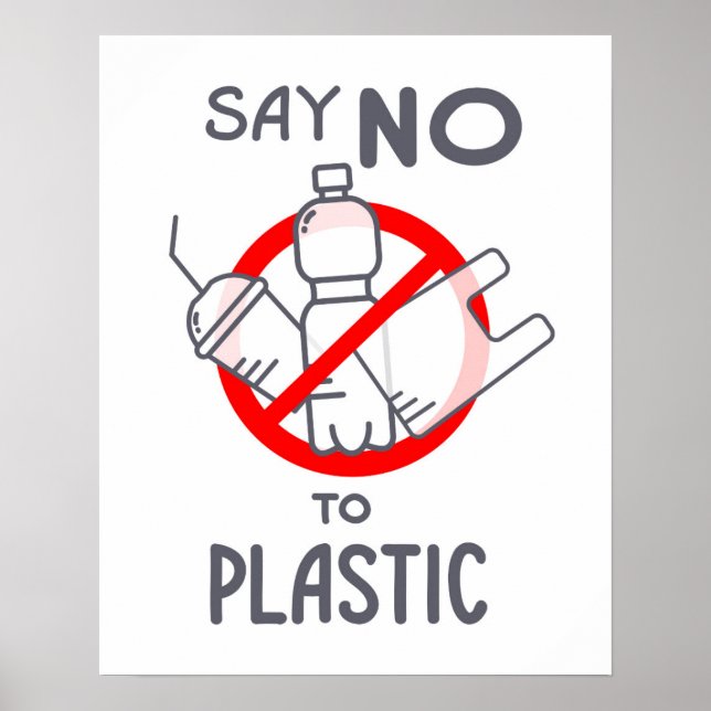 Say No To Plastic Poster (Front)