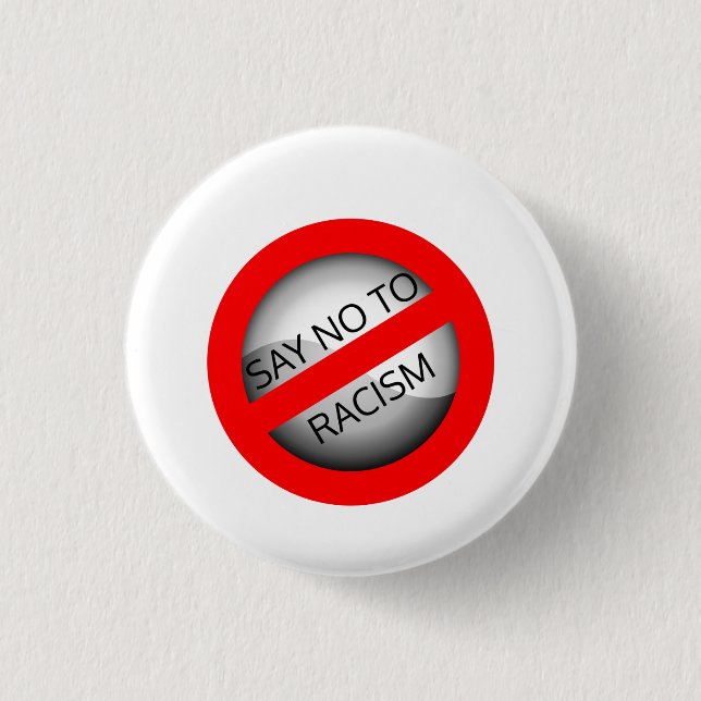 Say no to racism 3 cm round badge (Front)