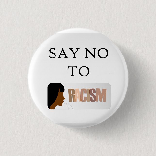Say no to racism 3 cm round badge (Front)