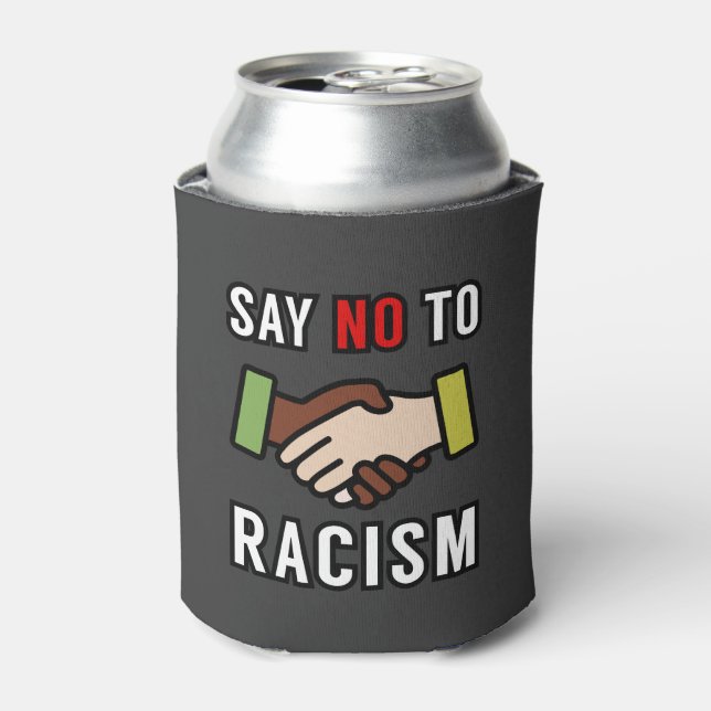 Say No To Racism Can Cooler (Can Front)