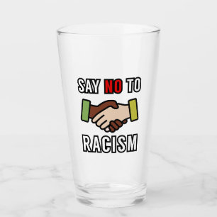 Say No To Racism Glass