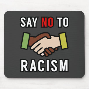 Say No To Racism Mouse Mat