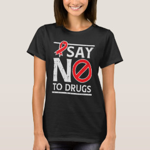 Say No To Red Ribbon Week Awareness Men Women Kids T-Shirt